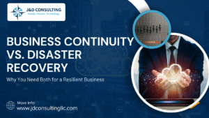 Business Continuity vs. Disaster Recovery: Why You Need Both for a Resilient Business